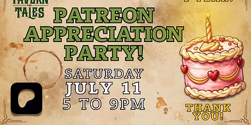 Tavern Tales - Patreon Appreciation Party!