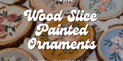 Wood Slice Painted Ornaments Class
