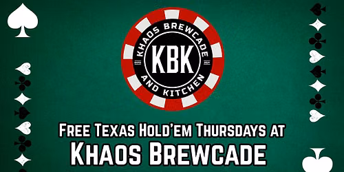 Texas Holdem Poker Thursdays at Khaos Brewcade