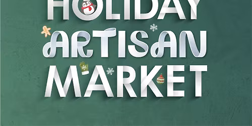 Holiday Artisan Market