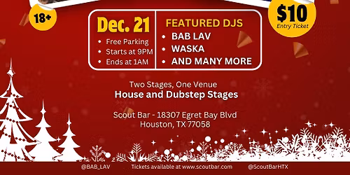 Holiday Rave with House and Dub Step stages featuring BAB LAV, Wask and many more