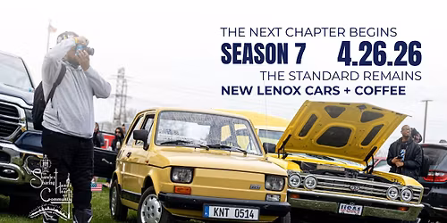 New Lenox Cars + Coffee Season 7 Opener & the 6th Annual Food Drive (#87)