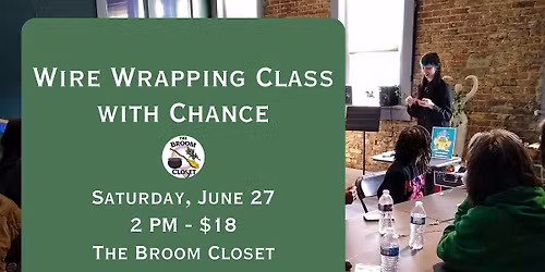 Wire Wrapping Class with Chance