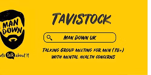 **NEW GROUP** Man Down Tavistock fortnightly mental health talking group