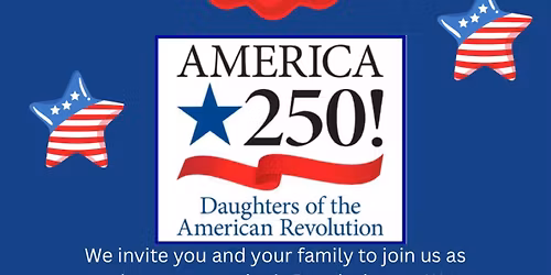 DAR America 250th ~ Revolutionary War Patriots Memorial Marker Dedication 