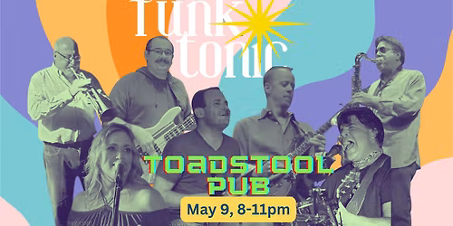 FunkTonic at Toadstool Pub!