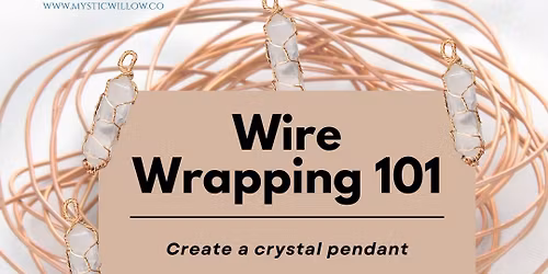 Wire Wrapping 101: Create Your Own Crystal Pendant