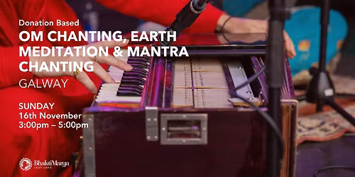 \ud83c\udf0d OM Chanting & Earth Mantra Meditation in Galway