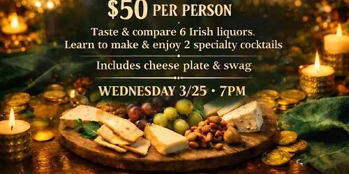 Get Lucky Irish Liquors Cocktail Class!!!