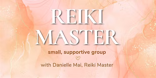 Reiki Master Class: advance skills , perform attunements and teach