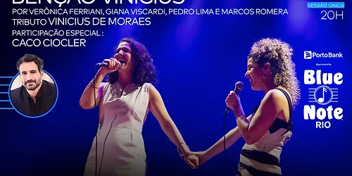 BEN\u00c7\u00c3O VINICIUS - TRIBUTO VINICIUS DE MORAES