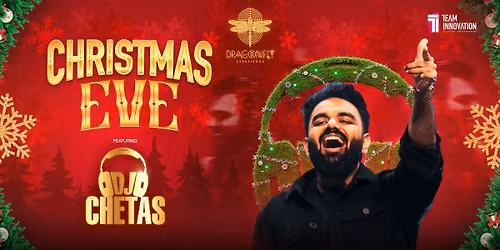 Christmas Eve ft DJ CHETAS at Dragonfly