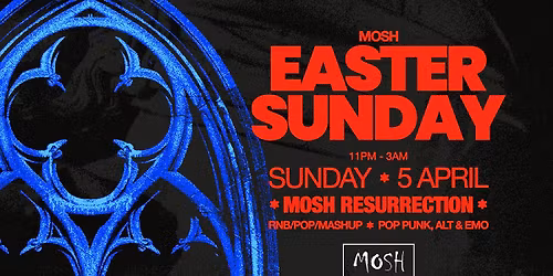 \ud83d\udc30 Easter Sunday @ MOSH | MOSH Resurrection