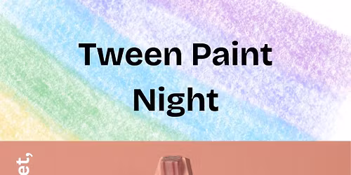 Tween Paint Night