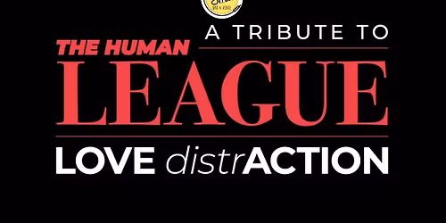 A Tribute to The Human League : Love Distraction