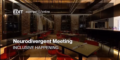 NEURODIVERGENT MEETING: UN MOMENTO INCLUSIVO SOTTO LE LUCI DI EDIT TORINO