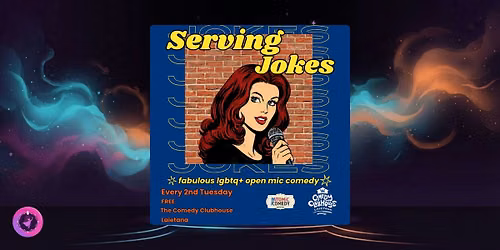 Serving Jokes LGBTQ+ open mic