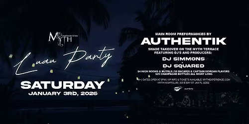 Luau Party at Myth Nightclub feat. AUTHENTIK | Saturday 01.3.26