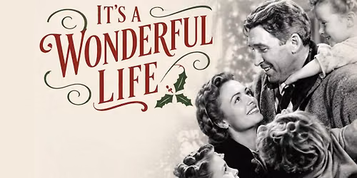 It's a Wonderful Life Movie Screening