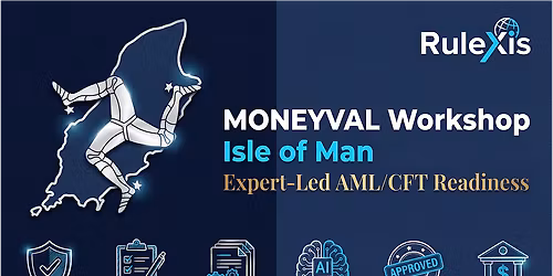 Free MONEYVAL Readiness Workshop \u2013 Isle of Man (08:00\u201308:45) - March 27