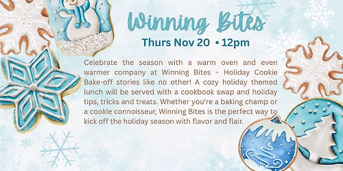 Lunch & Learn: Winning Bites: Holiday Cookie Bake Off Story