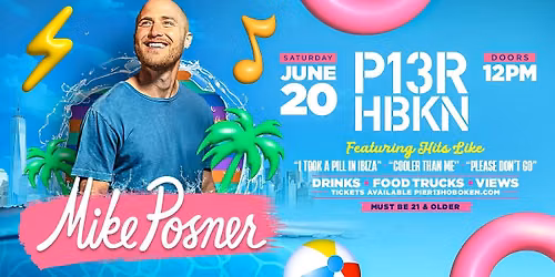 Pier 13 Hoboken: Mike Posner Performing Live! 