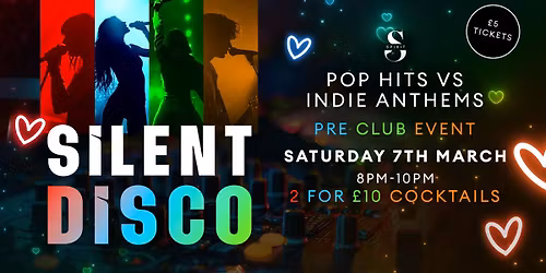 SILENT DISCO - POP HITS VS INDIE ANTHEMS