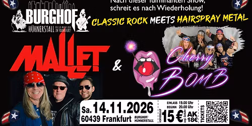 CHERRY BOMB meets MALLET \u2013 Hairspray-Metal trifft Classic Rock!