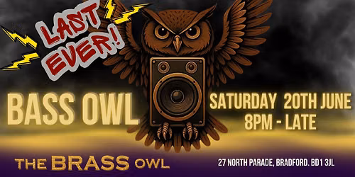 LAST EVER BASS OWL!