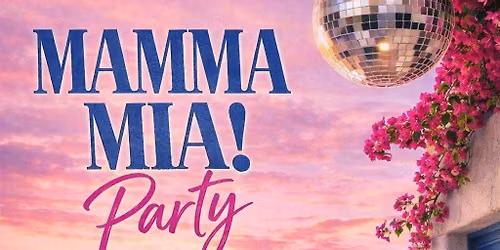 \u2728 MAMMA MIA VIBE GARDEN PARTY \u2728