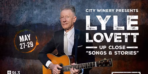 91.3 WYEP Presents An Evening with Lyle Lovett UP CLOSE: \u201cSONGS & STORIES\u201d