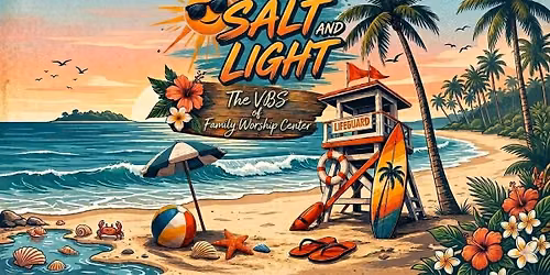 Salt and Light - VBS at Family Worship Center