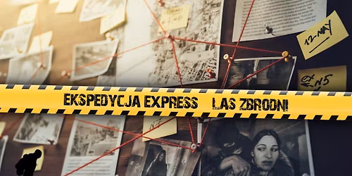 LAS ZBRODNI - detektywistyczna gra terenowa I 25.04.2026