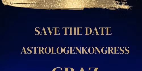Astrologen-Kongress in Graz: \u201eKOSTBARKEITEN DER ASTROLOGIE"