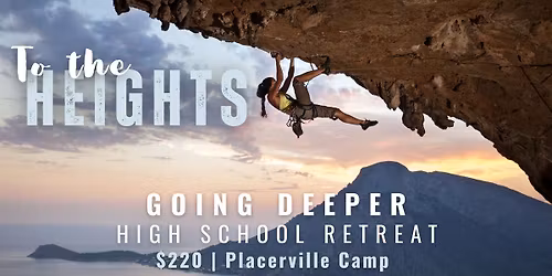 Going Deeper Retreat High School Retreat