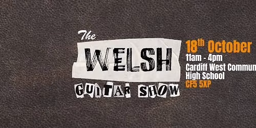 The Welsh Guitar Show - 18th October 2026