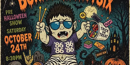 \ud83c\udf83BORN IN '86 PRE-HALLOWEEN POP GOES PUNK PARTY\ud83c\udf83