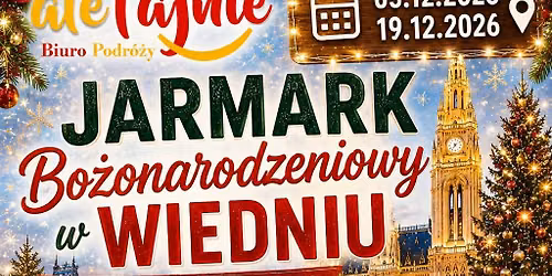 Jarmark Bo\u017conarodzeniowy \u2013 Cesarski Blask i \u015awi\u0105teczny Klimat, Wiede\u0144 2026