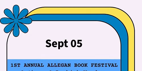 1st Annual Allegan Book Festival
