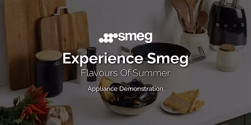 Kitchen Appliance Demonstration | Experience Smeg | Flavours Of Summer