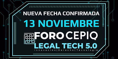 Foro CEPIQ Legal Tech 5.0