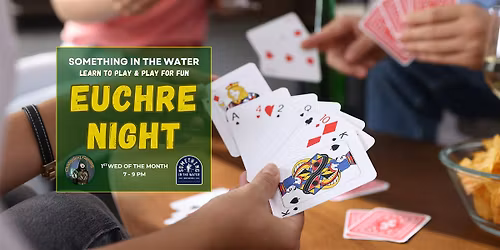 Euchre Night @ Something in the Water Toronto (New & Experienced Gameplay)