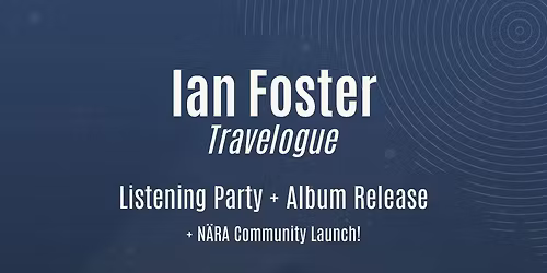TRAVELOGUE Album Release + Listening Party