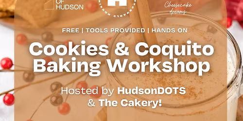 Cookies & Coquito Baking Workshop with HudsonDOTS and The Cakery!