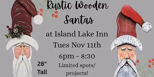 Rustic Wooden Santas Paint Class at Island Lake Inn