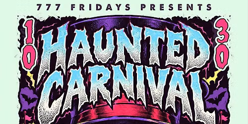 777 Fridays: Haunted Carnival (Elite Affairs)