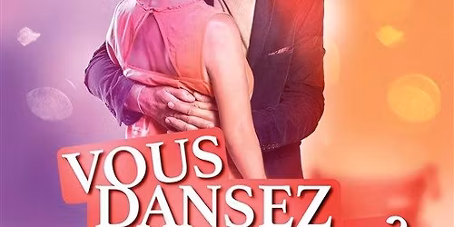 Vous dansez mademoiselle ?