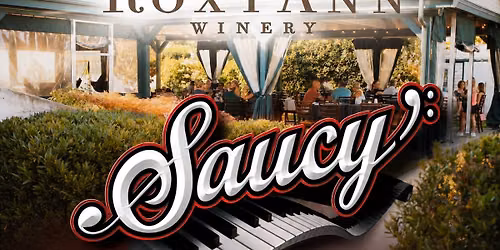 Saucy at Roxy Ann Winery