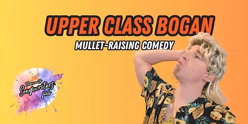 Tamworth Songwriters Hub - Upper Class Bogan comedy show by Owen Smith