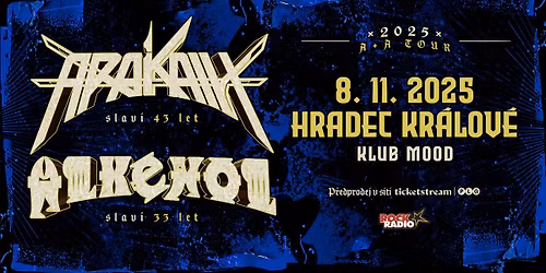 ARAKAIN & ALKEHOL I A + A TOUR 2025 - MOOD Hradec Kr\u00e1lov\u00e9